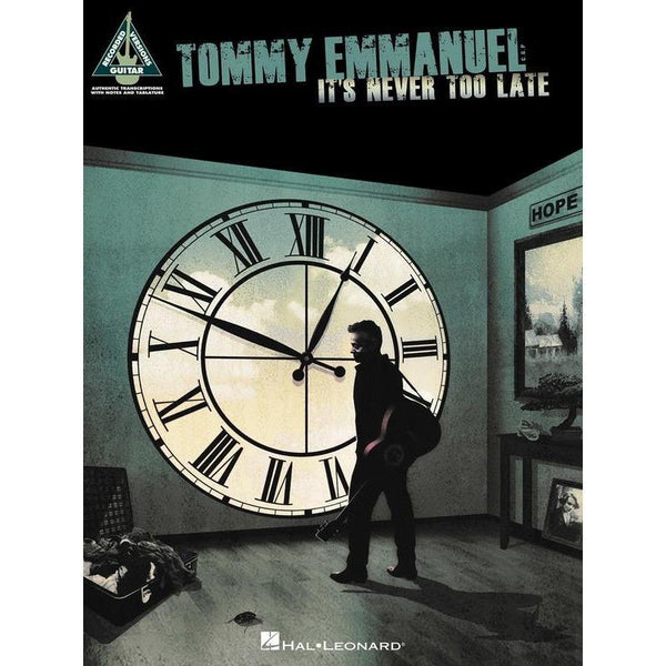 Tommy Emmanuel - It's Never Too Late-Sheet Music-Hal Leonard-Logans Pianos